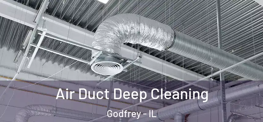  Air Duct Deep Cleaning Godfrey - IL